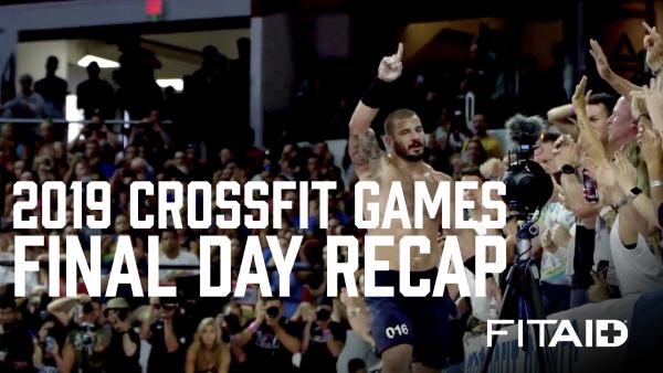 RECAP of the FINAL DAY of Competition at the 2019 Reebok CrossFit Games (brought to you by FITAID)