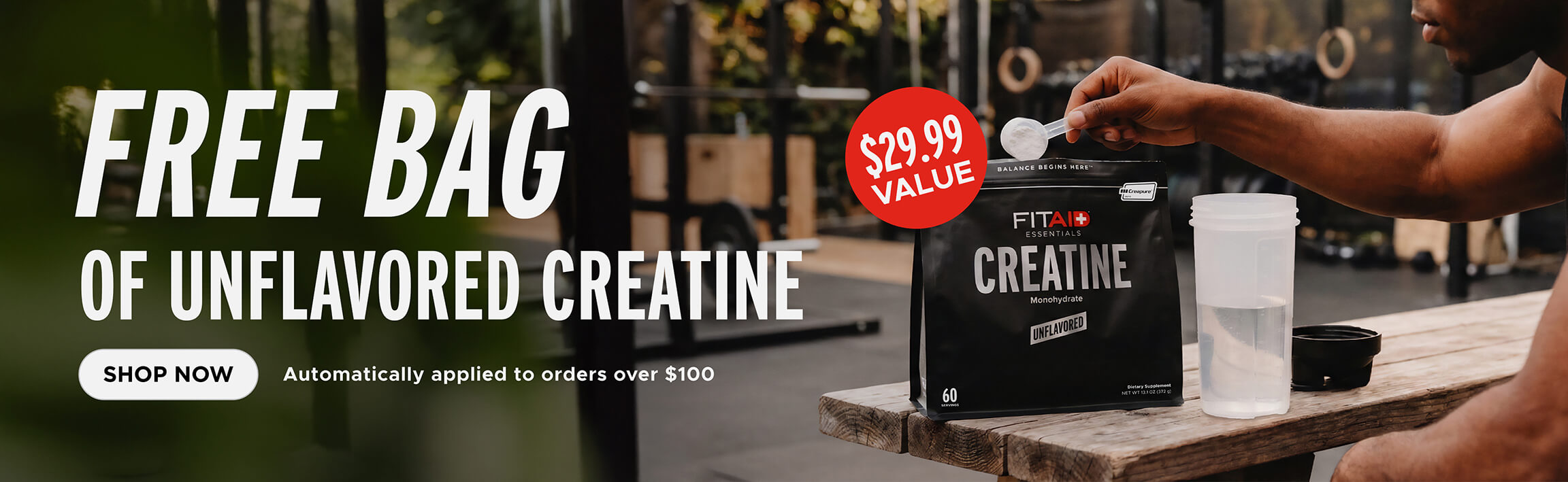 Free Bag of Unflavored Creatine. Automatically applied to orders over $100.